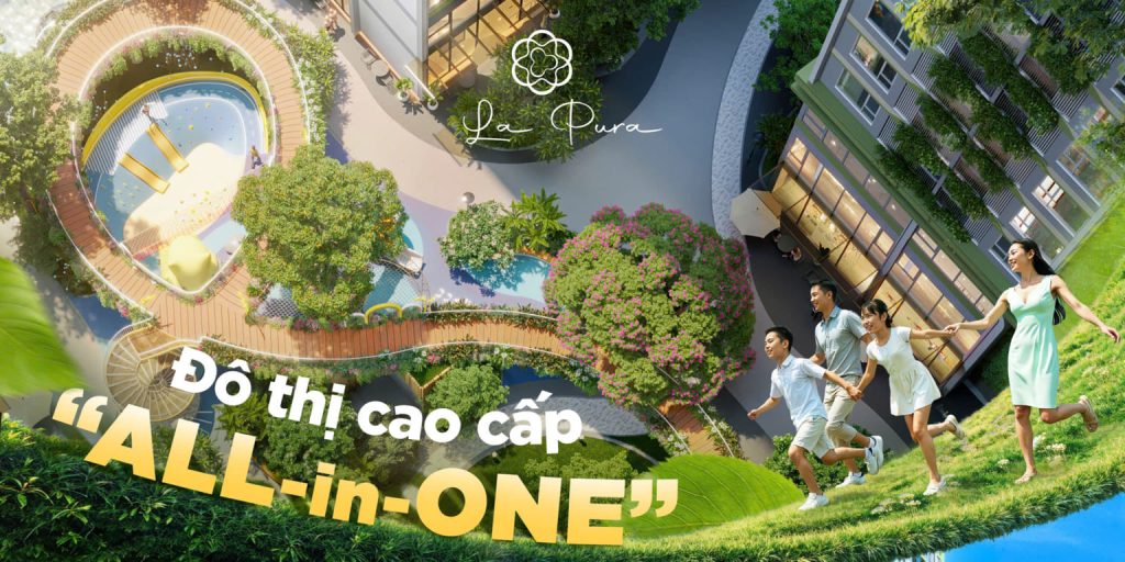 Lapura - Khu phức hợp "all-in-one" cao cấp